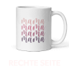 Vorschau der rechten Seite der Tasse, mit Mama-Zitat