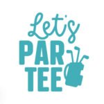 Let's PAR TEE - Spruch Golf Tasse