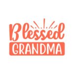 Blessed Grandma - Spruch