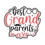 Best Grandparents Ever - Spruch