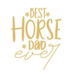 Best Horse Dad Ever - Gelb - Spruch