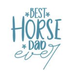 Best Horse Dad Ever - Blau - Spruch