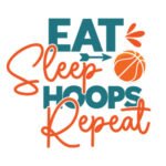 Eat Sleep Hoops Repeat - Spruch