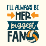 I'll Always Be Her Biggest Fan - Spruch