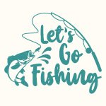 Let's Go Fishing - Spruch