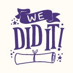 We Did It! - Spruch 2