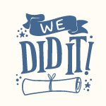 We Did It! - Spruch