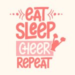 Eat Sleep Cheer Repeat - Spruch