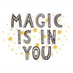 Magic is in You - Spruch