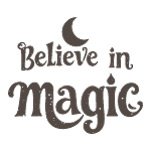 Believe in Magic - Spruch